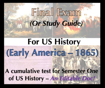 Preview of FINAL EXAM or Study Guide for US History (Early America to 1865), cumulative