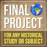FINAL PROJECT: End of the Year Activity for Any History or