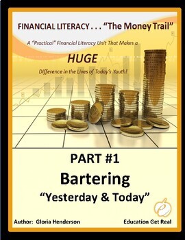 Preview of FINANCIAL LITERACY - The Money Trail - Part 1 - Bartering, Yesterday & Today