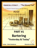 FINANCIAL LITERACY - The Money Trail - Part 1 - Bartering,