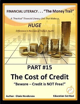 Preview of FINANCIAL LITERACY - The Money Trail - Part 15 - The Cost of Credit