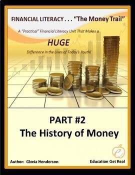 Preview of FINANCIAL LITERACY - The Money Trail - Part 2 - The History of Money