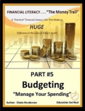 FINANCIAL LITERACY - The Money Trail - Part 5 - Budgeting,