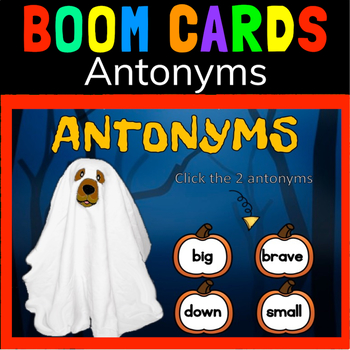 Preview of Distance Learning BOOM CARDS | ANTONYMS
