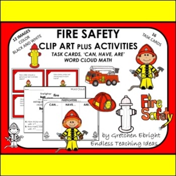 Preview of TASK CARDS - FIRE SAFETY: PLUS Word Cloud Math, 'Can, Have, Are' and CLIP ART