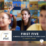 FIRST FIVE Mental Health + SEL Class Routine: Self-care, M