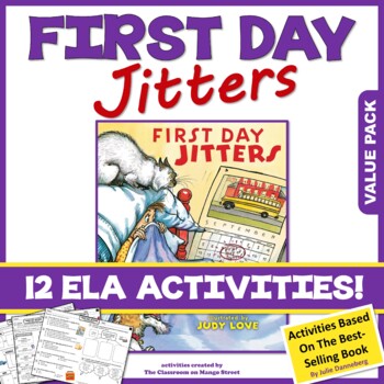 Preview of FIRST DAY JITTERS ACTIVITIES 12 ELA Comprehension Worksheets / Book Study