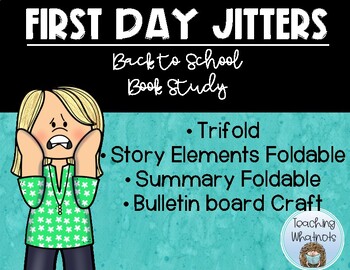 Preview of FIRST DAY JITTERS BEGINNING OF THE SCHOOL YEAR BOOK STUDY *WITH BULLETIN BOARD*