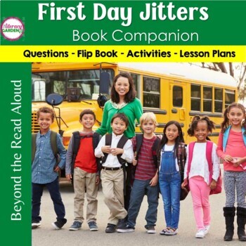 Preview of FIRST DAY JITTERS - BACK to SCHOOL Read Aloud Books and Activities