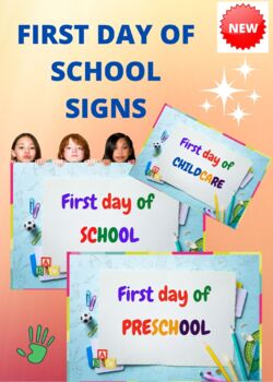 Preview of FIRST DAY OF SCHOOL SIGNS PRINTABLE Preschool & Childcare