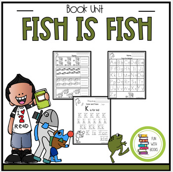 Preview of FISH IS FISH BOOK UNIT AND FROG LIFE CYCLE