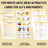 FIVE MINUTE ARTICULATION- Practice Ideas, Take Home Artic 