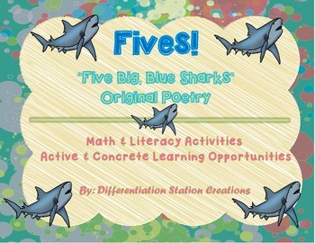 Preview of FIVES! Sharks Original Poetry: Math and Literacy Activities, Center Ideas