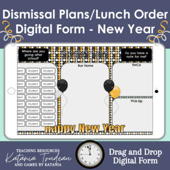 Preview of Digital Dismissal Plans and Lunch Order Form - New Years