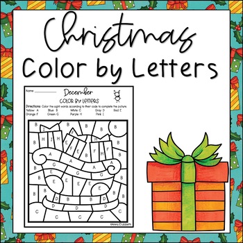 Christmas Color by Letter by Anna Elizabeth | Teachers Pay Teachers