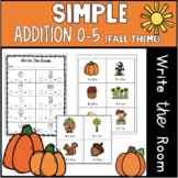 Fall Themed Write the Room Simple Addition Numbers 0 - 5