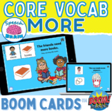 AAC Core Vocabulary Activities MORE Boom Cards Speech Therapy