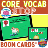 AAC Core Vocabulary Activities STOP Boom Cards for Speech Therapy