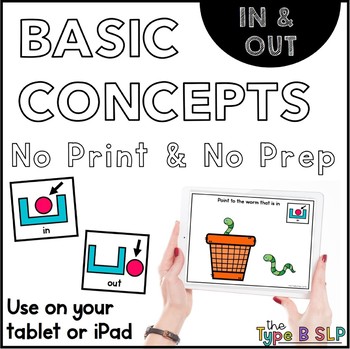 Preview of No Print Basic Concepts for Speech Therapy: In/Out+Task Box Cards