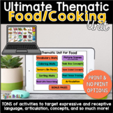 Ultimate Thematic FOOD UNIT for Speech Therapy: Ultimate T