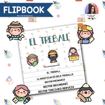 Preview of FLIPBOOK EL TREBALL + FOLDABLES