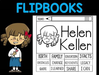 Preview of FLIPBOOKS Bundle : Helen Keller Flipbook