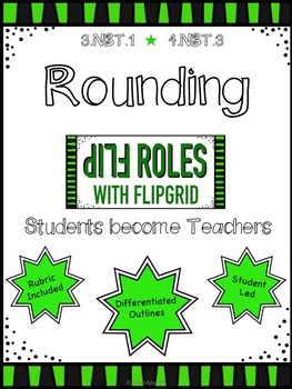 Preview of FLIPGRID- Rounding 3.NBT.1 and 4.NBT.3