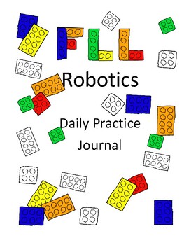 Preview of FLL Robotics Daily Practice Journal
