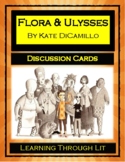 FLORA AND ULYSSES by Kate DiCamillo - Discussion Cards PRI
