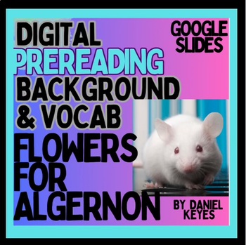 Preview of FLOWERS FOR ALGERNON by Daniel Keyes  Digital Intro & Vocab, Google Slide