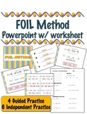 FOIL Method - Multiplying Binomials - Powerpoint w/ Notes