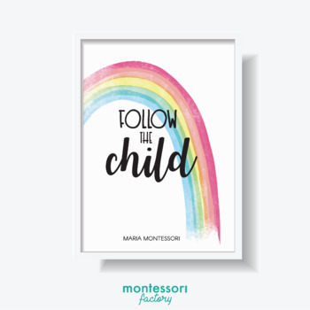 Preview of FOLLOW THE CHILD Montessori Quote Wall Art Classroom Educational Poster Chart