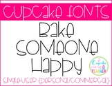 FONT: Cupcake Bake Someone Happy (Personal/Commercial)