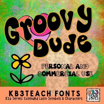 Preview of FONTS: KB3 Groovy Dude (Personal & Commercial Use: K26 Series)