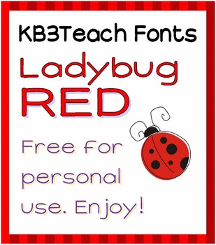 Preview of FONTS:  Ladybug Red (FREE for Personal Use)