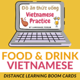 FOOD & DRINK Vietnamese Distance Learning | Vietnamese BOOM Cards