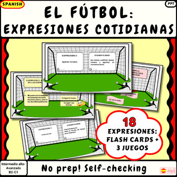 Preview of FOOTBALL EVERYDAY EXPRESSIONS IN SPANISH NO PREP EXPRESIONES FUTBOLERAS