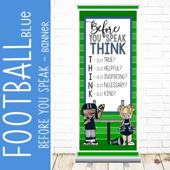 FOOTBALL theme - Classroom Decor: LARGE BANNER, Before You Speak