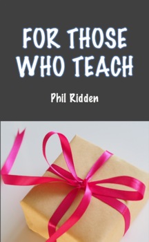 Preview of FOR THOSE WHO TEACH