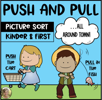 Preview of Force and Motion: Push & Pull Sort for Kindergarten & First Grade Science