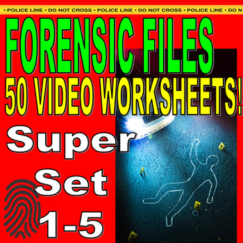 Preview of FORENSIC FILES COLLECTION: BUNDLES 1-5: 50 Video Sheets - Science / Sub
