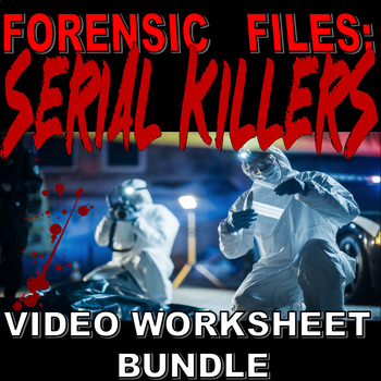 Preview of FORENSIC FILES: SERIAL KILLER BUNDLE (12 Video Sheets / Psychology / Sub)