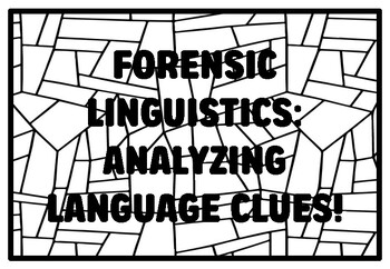 Preview of FORENSIC LINGUISTICS: ANALYZING LANGUAGE CLUES! High School Forensic Science