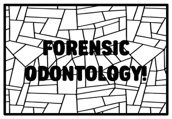 Preview of FORENSIC ODONTOLOGY! High School Forensic Science Coloring Pages