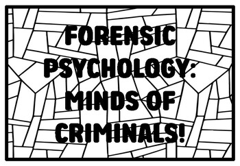 Preview of FORENSIC PSYCHOLOGY: MINDS OF CRIMINALS! High School Forensic Science Colorin