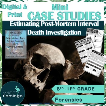 Preview of FORENSICS Determining Post-Mortem Interval Mini Death Investigations