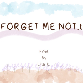 Preview of FORGET ME NOT.t font
