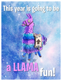 FORTNITE Class Poster - This Year is Going to Be a LLAMA F