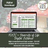 FOSS Diversity of Life ~ Digital Interactive Science Notebook