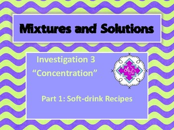 Preview of FOSS:  Mixtures & Solutions Investigation 3 Part 1